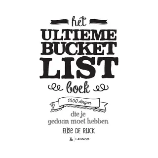 Bucketlist - Het Ultieme Bucketlist Boek