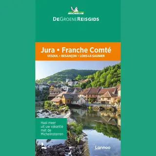 Michelin Reisgids - De Groene Reisgids - Franche Comté - Jura