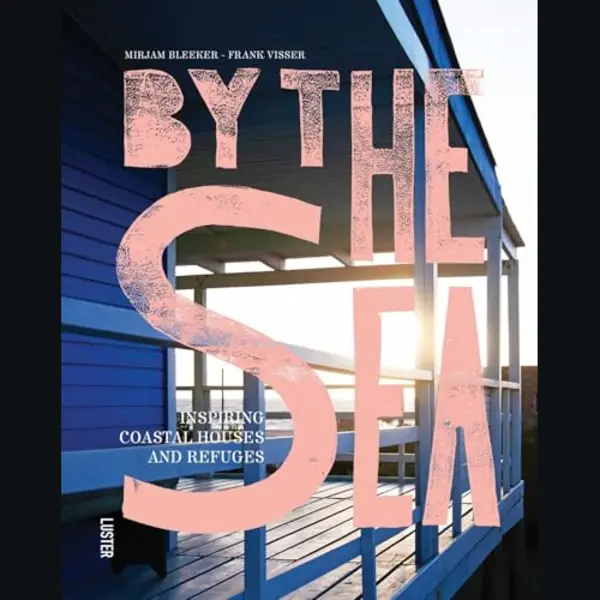 Luster Publishing By The Sea , Inspiring Coastal Houses And Refuges thumbnail