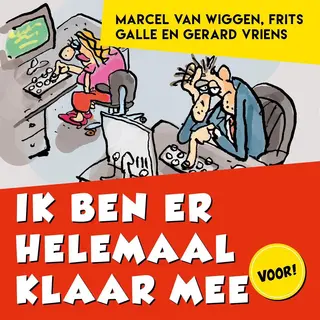 Ik Ben Er Helemaal Klaar Mee