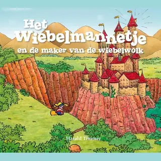 Harald Timmer Het Wiebelmanneje En De Maker Van De Wiebelwolk / Het Wiebelmannetje / 12