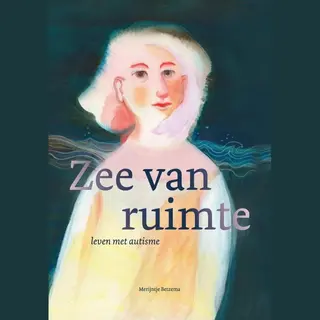Zee Van Ruimte, Leven Met Autisme
