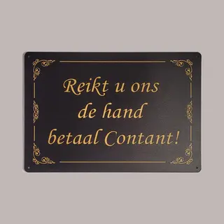 Reikt Ons De Hand Betaal Contant Reclamebord Van Metaal Metalen-Wandbord - Muurplaat - Vintage - Retro - Horeca- Bord-Wanddecoratie -Tekstbord -