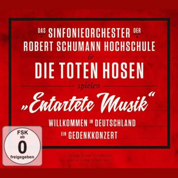 Das Sinfonieorchester Der Robert Schumann Schule & Die Toten Hosen Cd - "Entartete Musik" Willkommen In Deutschland – Ein Gedenkkonzert" - Voor Geen thumbnail