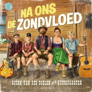 Coast2Coast Björn Van Der Doelen En De Huursoldaten - Na Ons De Zondvloed (2 Lp)