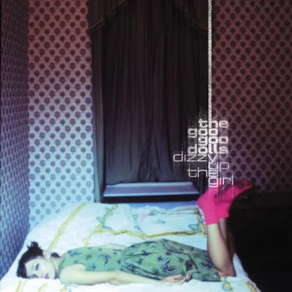 the Goo Goo Dolls Dizzy Up The Girl thumbnail