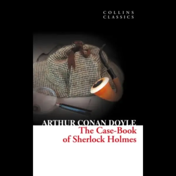 HarperCollins Publishers The Case-Book Of Sherlock Holmes thumbnail