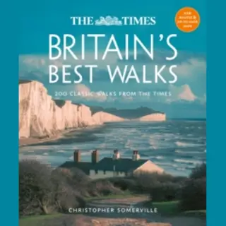 HarperCollins Publishers The Times Britains Best Walks , 200 Classic Walks From The Times