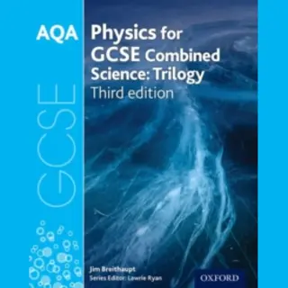 Oxford University Press Aqa Gcse Physics For Combined Science (Trilogy) Student Book