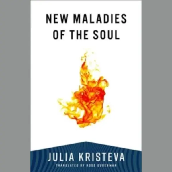 Columbia University Press New Maladies Of The Soul (European Perspectives, A Series In Social Thought And Cultural Criticism) thumbnail