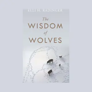 The Wisdom Of Wolves