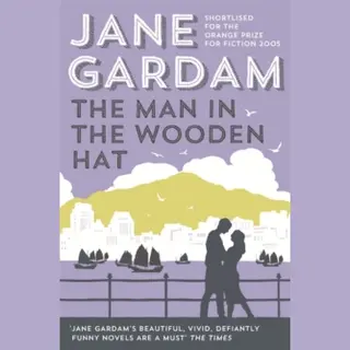 Jane Gardam The Man In The Wooden Hat / Old Filth / 2