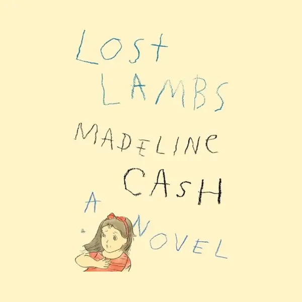 Madeline Cash Lost Lambs, A Novel thumbnail