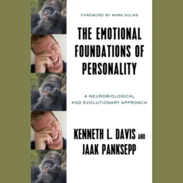 Blue Guides Limited of London The Emotional Foundations Of Personality, A Neurobiological And Evolutionary Approach thumbnail