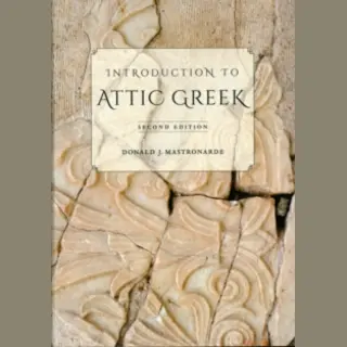 University of California Press Introduction To Attic Greek
