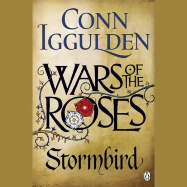 Conn Iggulden Wars Of The Roses, Stormbird (The Wars Of The Roses) thumbnail
