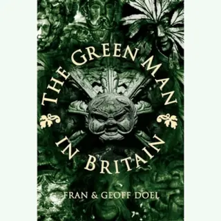 The History Press Ltd The Green Man In Britain