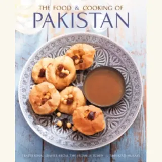 The Food & Cooking Of Pakistan
