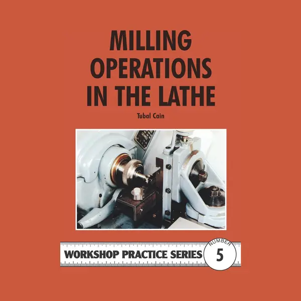 Fox Chapel Publishers International Milling Operations In The Lathe thumbnail