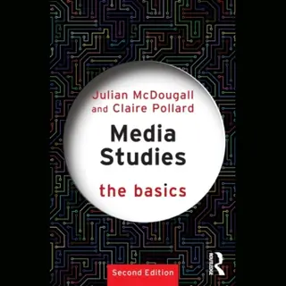 Taylor & Francis Ltd Media Studies, The Basics
