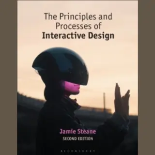 The Principles And Processes Of Interactive Design