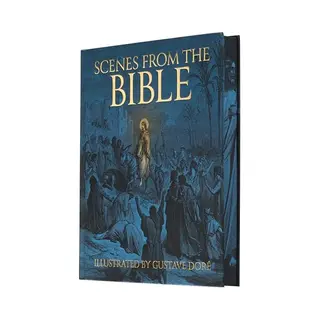Arcturus Publishing Ltd Scenes From The Bible , Illustrated By Gustave Dore
