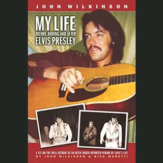 My Life Before, During And After Elvis Presley