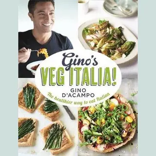 Gino D'Acampo Gino's Veg Italia!
