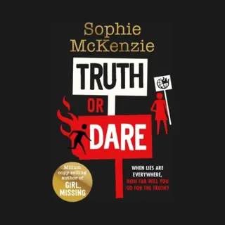 Simon & Schuster Ltd Truth Or Dare , From The World Book Day 2022 Author Sophie McKenzie
