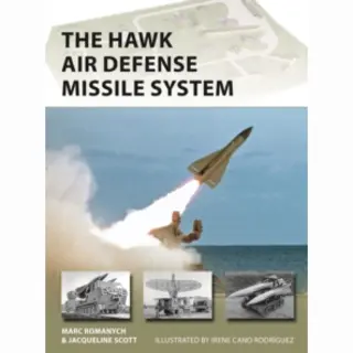 Bloomsbury Publishing Plc The Hawk Air Defense Missile System