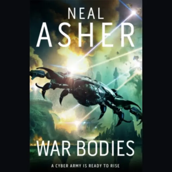 Pan Macmillan War Bodies , An Apocalyptic, Military Sci-fi Adventure Of Artificial Intelligence, Alien War And Rebellion thumbnail