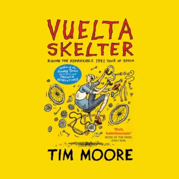 Vintage Publishing Vuelta Skelter , Riding The Remarkable 1941 Tour Of Spain thumbnail