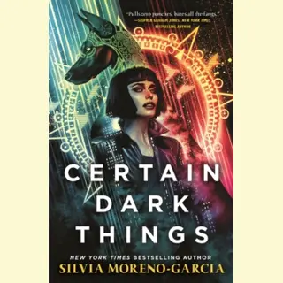 Certain Dark Things