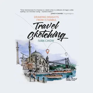 Travel Sketching - Drawing Insights From Istanbul