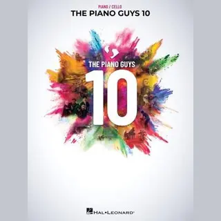 The Piano Guys 10, Matching Songbook With Arrangements For Piano And Cello From The Double Cd 10th Anniversary Collection, Piano With Cello
