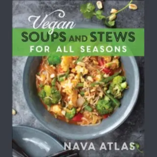 Vegan Soups And Stews For All Seasons