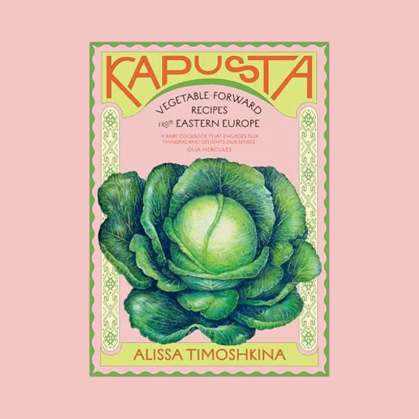 Hardie Grant Books (Uk) Kapusta , Vegetable-Forward Recipes From Eastern Europe thumbnail