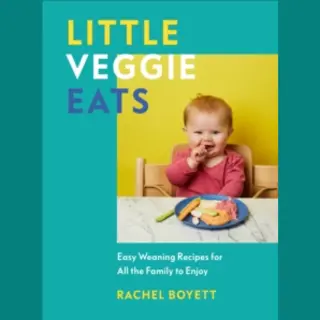 Ebury Publishing Little Veggie Eats , Easy Weaning Recipes For All The Family To Enjoy
