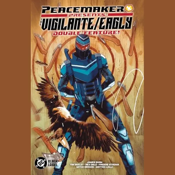 Dc Comics Peacemaker Presents, The Vigilante/Eagly Double Feature! thumbnail