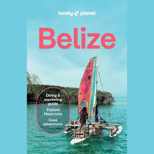 Lonely Planet Global Limited Lonely Planet Belize thumbnail