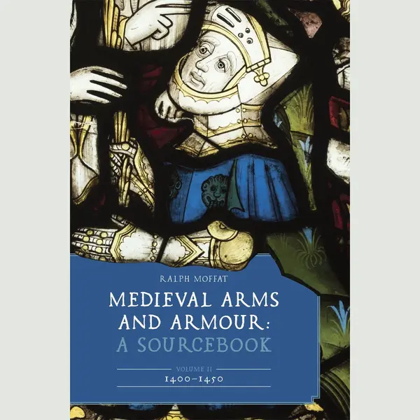 Ralph Moffat Medieval Arms And Armour thumbnail