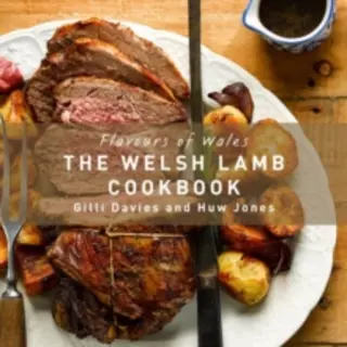 Graffeg Limited Flavours Of Wales, The Welsh Lamb Cookbook