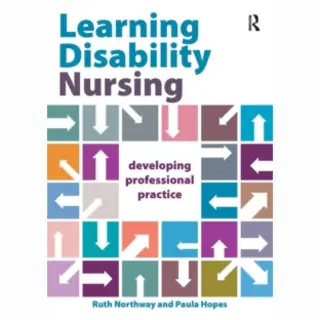 Taylor & Francis Ltd Learning Disability Nursing , Developing Professional Practice