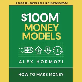 Acquisition.com $100m Money Models