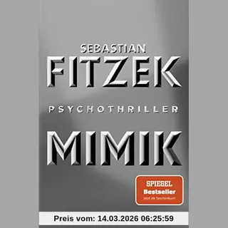 Sebastian Fitzek Mimik, Psychothriller | Spiegel Bestseller Platz 1