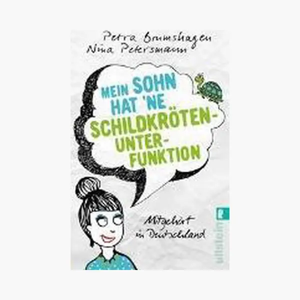 Ullstein Taschenbuch Verlag Mein Sohn Hat `ne Schildkrötenunterfunktion, Mitgehört In Deutschland thumbnail