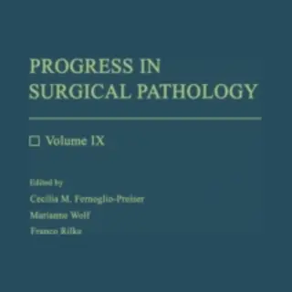 Springer-Verlag Berlin and Heidelberg GmbH & Co. K Progress In Surgical Pathology , Volume Ix