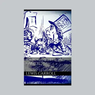 Logic Games By Lewis Carroll