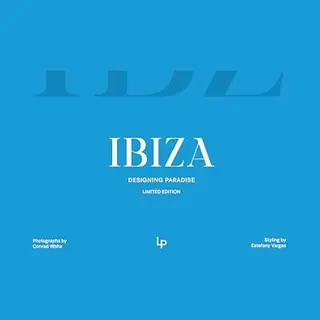 Ibiza. Designing Paradise