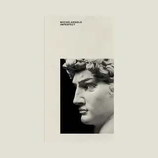 Michelangelo Imperfect